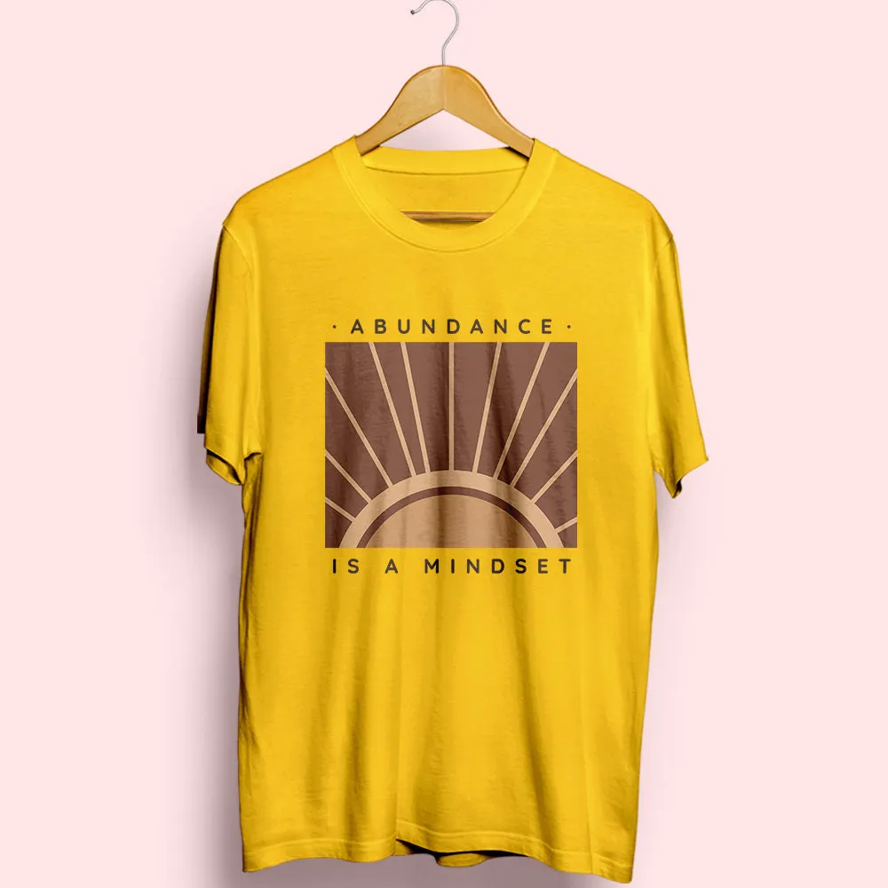 Abundance Is A Mindset Half Sleeve T-Shirt