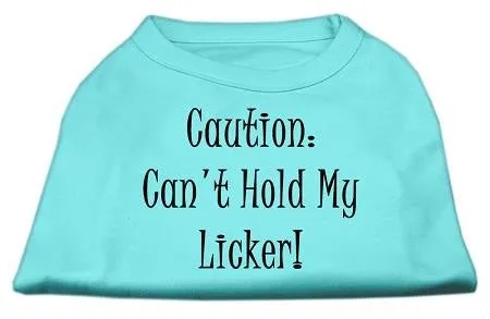 Can't Hold My Licker Screen Print Shirts Aqua XS (8)
