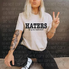 Haters keep me motivated