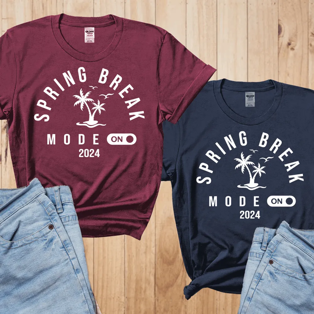 Spring Break mode on matching shirts for spring break, 2024 spring break shirts, funny spring break shirt