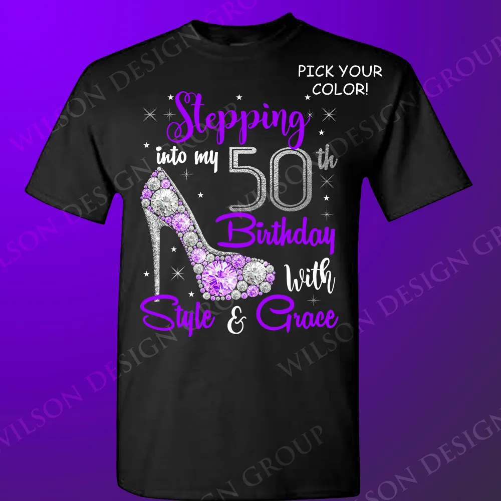 Stepping into my 40th Birthday with Style and Grace tshirt