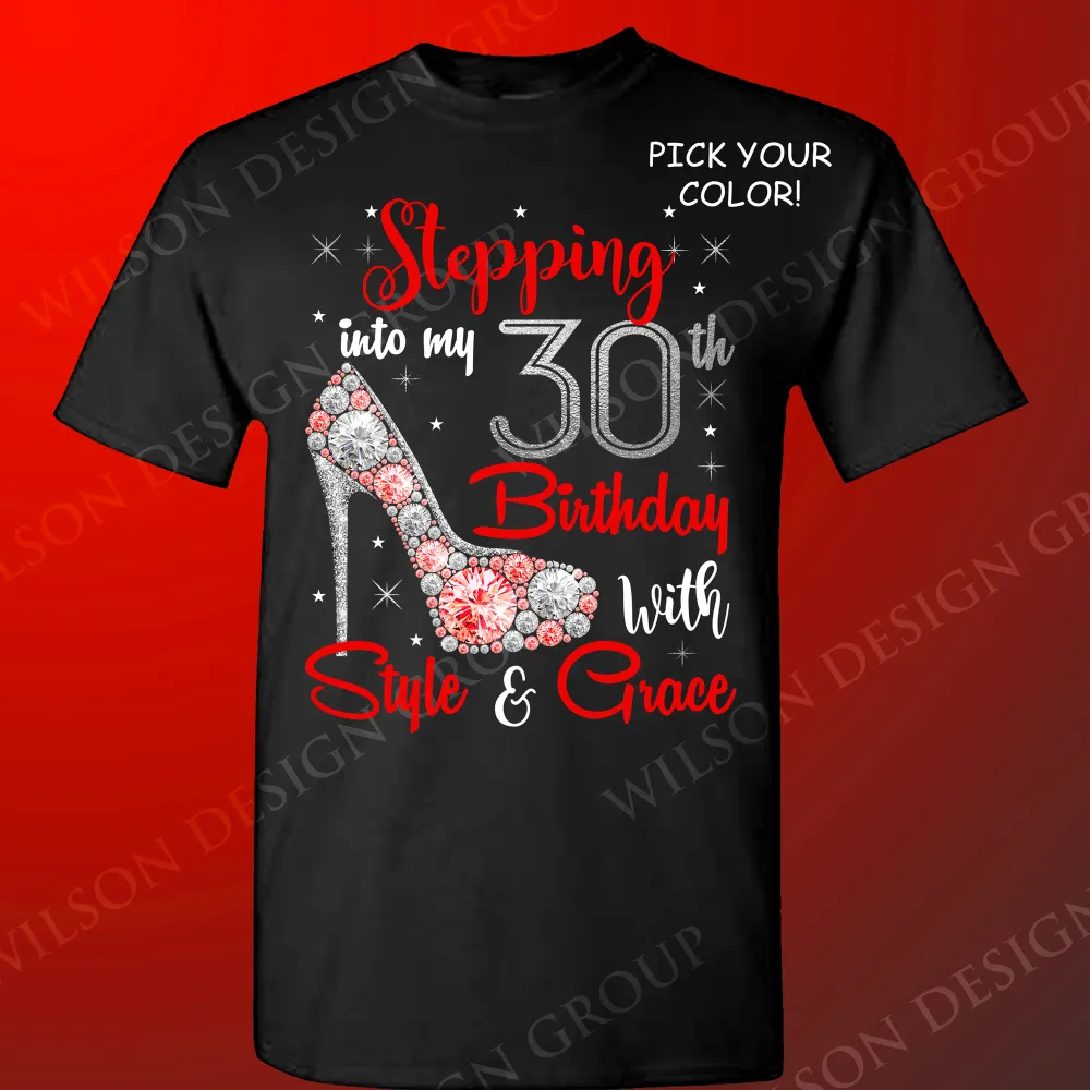 Stepping into my 40th Birthday with Style and Grace tshirt